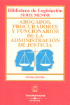 ABOGADOS, PROCURADORES Y FUNCIONARIOS DE LA ADMINISTRACION DE JUSTICIA