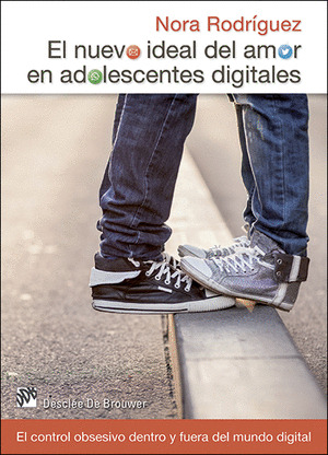 NUEVO IDEAL DEL AMOR EN ADOLESCENTES DIGITALES,EL
