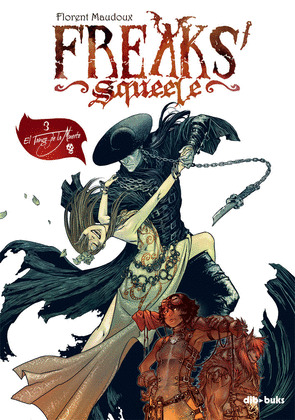 FREAKS' SQUEELE, 3: EL TANGO DE LA MUERTE