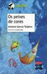 PEIXES DE CORES, OS