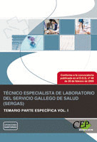 09. SERGAS. TEMARIO ESPECIFICO TECNICO ESPECIALISTA DE LABORATORIO. VOLUMEN I