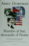 RUMBO AL SUR, DESEANDO EL NORTE