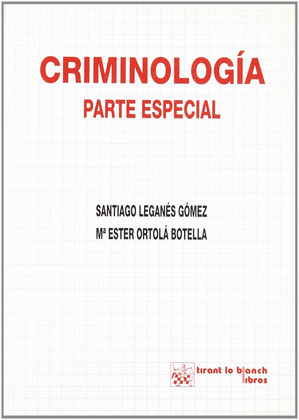 CRIMINOLOGÍA: PARTE ESPECIAL