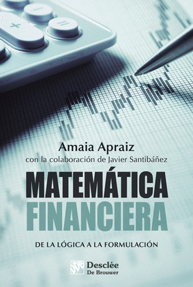 MATEMATICA FINANCIERA DE LA LOGICA A LA FORMULACION