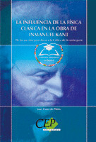 LA INFLUENCIA DE LA FÍSICA CLÁSICA EN LA OBRA DE INMANUEL KANT. COLECCIÓN UNIVER