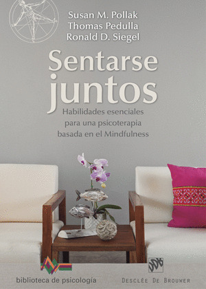 SENTARSE JUNTOS.HABILIDADES ESENCIALES PSICOTER.MINDFULNESS