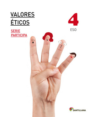 VALORES ÉTICOS, 4º ESO. SERIE PARTICIPA