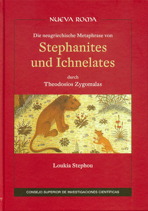 DIE NEUGRIECHISCHE METAPHRASE VON STEPHANITES UND ICHNELATES