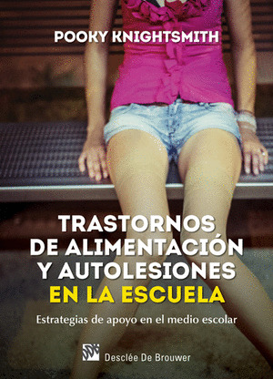 TRASTORNOS DE ALIMENTACIÓN Y AUTOLESIONES EN LA ESCUELA