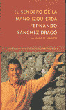 EL SENDERO DE LA MANO IZQUIERDA (PREMIO ESPIRITUALIDAD 2002)