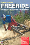 FREERIDE. TECNICAS, BICICLETAS Y BIKEPARKS