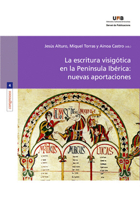 LA ESCRITURA VISIGÓTICA EN LA PENÍNSULA IBÉRICA