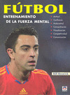 FUTBOL ENTRENAMIENTO DE LA FUERZA MENTAL