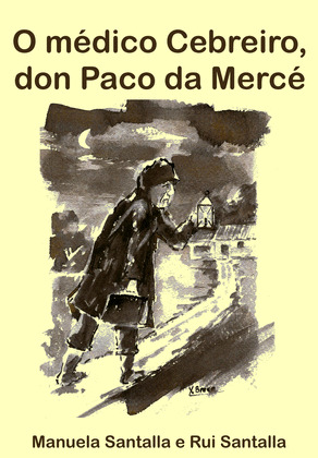 O MEDICO CEBREIRO, DON PACO DA MERCE