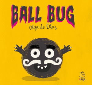 BALL BUG (BICHO PELOTA EN INGLÉS)