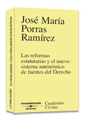 REFORMAS ESTATUTARIAS Y EL NUEVO SISTEMA AUTONOMICO DE FUENTES DEL DERECHO, LAS