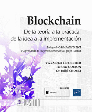 BLOCKCHAIN DE TEORIA A PRACTICA DE LA IDEA A LA IMPLEMENTAC