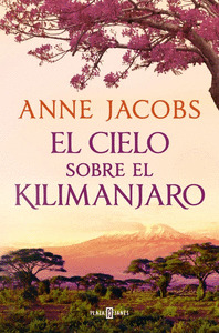 EL CIELO SOBRE EL KILIMANJARO SUEÃOS DE AFRICA 1