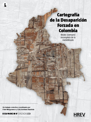 CARTOGRAFIA DE LA DESAPARICION FORZADA EN COLOMBIA
