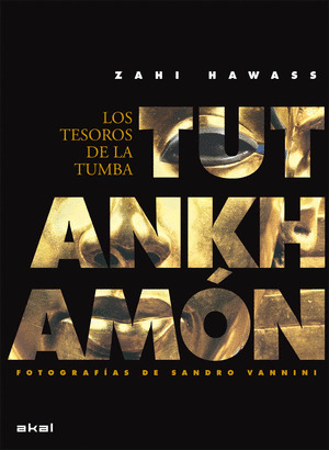 TUTANKHAMON: LOS TESOROS DE LA TUMBA