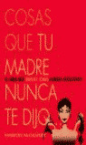 MRMP. COSAS QUE TU MADRE NUNCA TE DIJO. EL LIBRO QUE BRIDGET