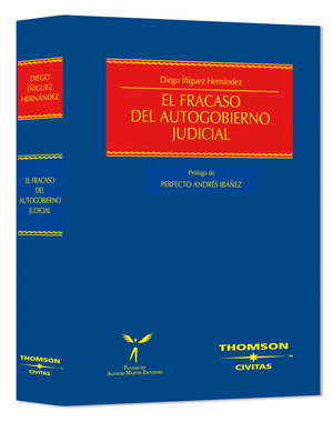 FRACASO DEL AUTOGOBIERNO JUDICIAL, EL