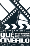 QUE DEBES SABER PARA PARECER UN CINEFILO?