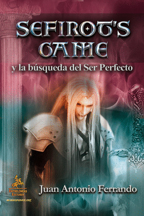 SEFIROT'S GAME Y LA BÚSQUEDA DEL SER PERFECTO