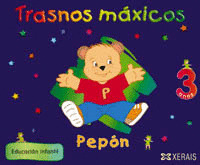**TRASNOS MAXICOS 3 ANOS PACK 03