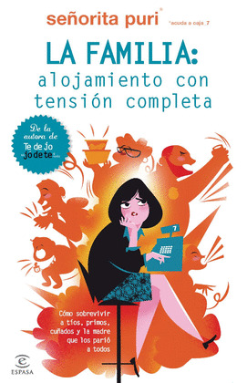 SEÑOTITA PURI II: LA FAMILIA: ALOJAMIENTO CON TENSIÓN COMPLETA