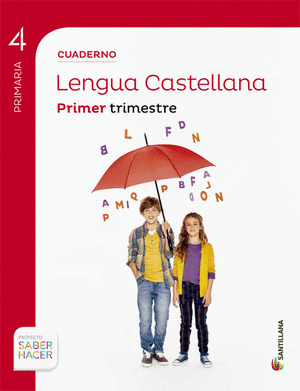 CUADERNO LENGUA 4º PRIMARIA, 1 TRIMESTRE. SABER HACER