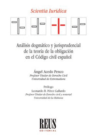 ANÁLISIS DOGMÁTICO Y JURISPRUDENCIAL DE LA TEORÍA DE LA OBLIGACIÓN EN EL CÓDIGO
