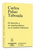 DERECHO A NO AUTOINCULPARSE EN EL ÁMBITO TRIBUTARIO, EL