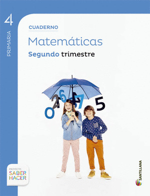 CUADERNO MATEMATICAS 4º PRIMARIA, 2º TRIMESTRE. SABER HACER