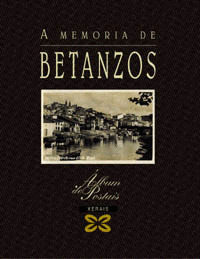 MEMORIA DE BETANZOS, A