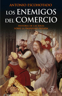 ENEMIGOS DEL COMERCIO, LOS (I)