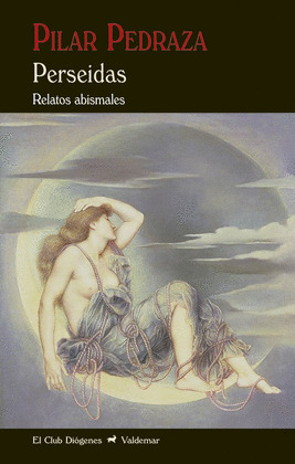 PERSEIDAS. RELATOS ABISMALES