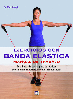 EJERCICIOS CON BANDA ELÁSTICA