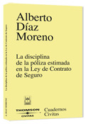 DISCIPLINA DE LA POLIZA ESTIMADA EN LA LEY DE CONTRATO DE SEGURO, LA