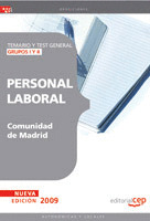 PERSONAL LABORAL DE LA COMUNIDAD DE MADRID GRUPOS I Y II. TEMARIO Y TEST GENERAL