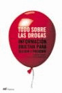 TODO SOBRE LAS DROGAS