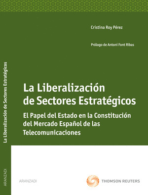 LA LIBERALIZACIÓN DE SECTORES ESTRATÉGICA