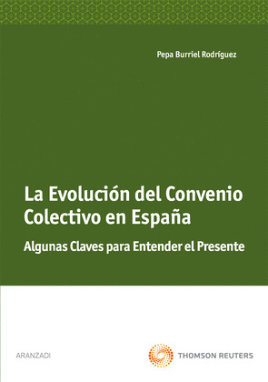 LA EVOLUCIÓN DEL CONVENIO COLECTIVO EN ESPAÑA