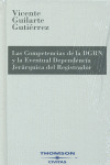 LAS COMPETENCIAS DE LA DIRECCIÓN GENERAL DE LOS REGISTROS Y DEL NOTARIADO Y LA E