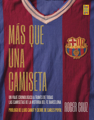 MÁS QUE UNA CAMISETA (BARÇA BOOKS)