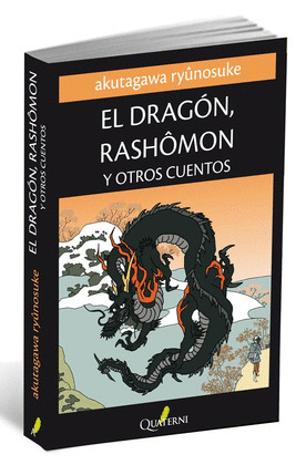 DRAGON, RASHOMON Y OTROS CUENTOS; EL