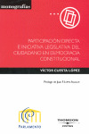 PARTICIPACIÓN DIRECTA E INICIATIVA LEGISLATIVA DEL CIUDADANO EN DEMOCRACIA CONSTITUCIONAL