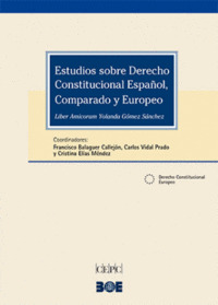 ESTUDIOS SOBRE DERECHO CONSTITUCIONAL ESPAÑOL, COMPARADO Y EUROPEO