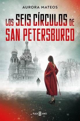 LOS SEIS CÍRCULOS DE SAN PETERSBURGO