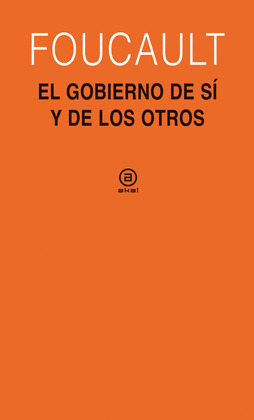 GOBIERNO DE SI Y DE LOS OTROS, EL